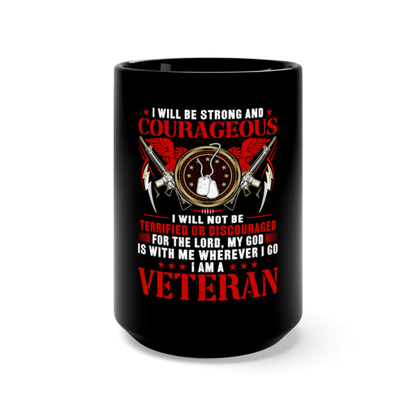 Strength and Courage: 15oz Black Military Design Mug - 'Unwavering Faith, Fearless Veteran'