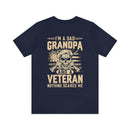 Fearless Patriarch: 'I'm a Dad, Grandpa, and a Veteran - Nothing Scares Me' Military Design T-Shirt