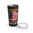Actions Speak Louder: A Veteran's Resolve - 20oz Military Design Tumbler in Black