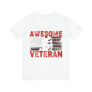 This Is What an Awesome Veteran Looks Like - Military Design T-Shirt Celebrating Pride and Service