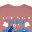 Proudly Honoring My Hero: Military Design T-Shirt - My World, My Veteran Dad!