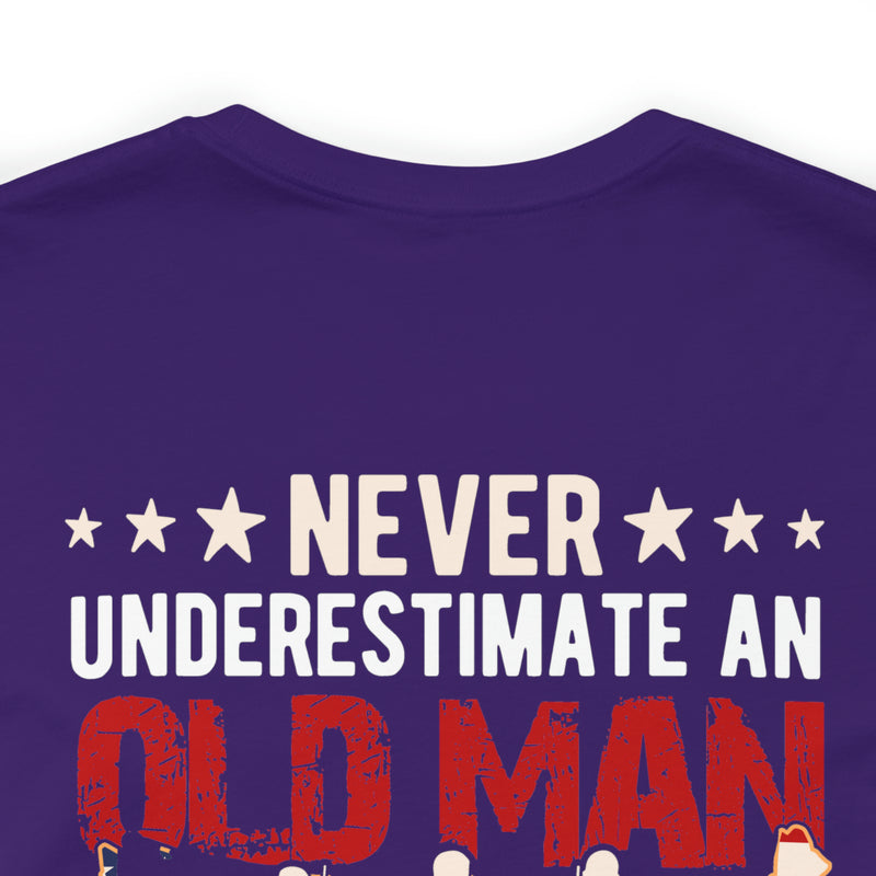 Unyielding Valor: U.S. Veteran Military Design T-Shirt - Never Underestimate an Old Man Who Defended Your Country