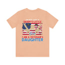 Proud Veteran's Daughter T-Shirt: Not Just a Daddy's Little Girl, I Am a Veteran's Daughter