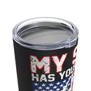 Proud Army Dad: My Son Has Your Back - 20oz Military Design Tumbler in Black