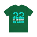 22 Silent Heroes: Not All Wounds Are Visible Text Design T-Shirt