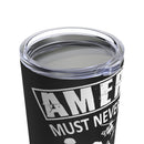 Remembering Our Heroes: 20oz Black Military Design Tumbler - America Must Never Forget