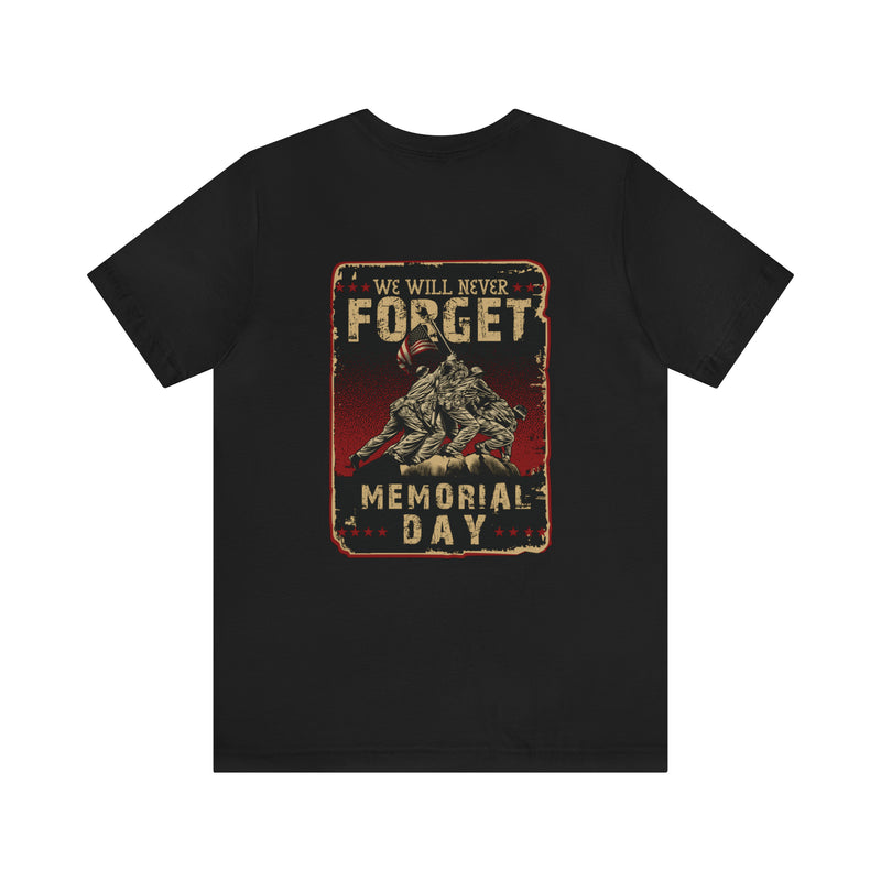 Forget Never: Memorial Day Tribute - Military Design T-Shirt for Remembrance