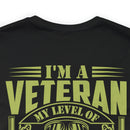 Sarcastic Veteran T-Shirt: My Level of Sarcasm Depends on Your Level of Stupidity