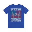 Unyielding Valor: 'Never Underestimate an Old Man Who Defended Your Country' US Veteran Military Design T-Shirt