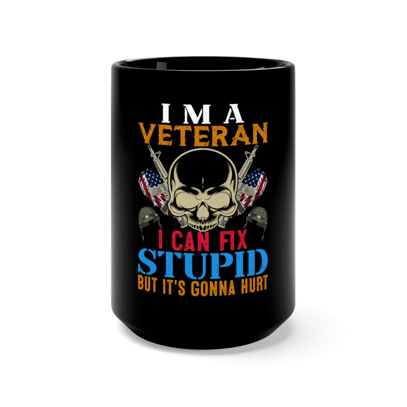 Veteran's Resolve: 15oz Black Military Design Mug - 'I Can Fix Stupid, But Brace Yourself for the Sting'