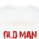 Unyielding Valor: U.S. Veteran Military Design T-Shirt - Never Underestimate an Old Man Who Defended Your Country