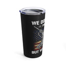 Honoring All Heroes: 20oz Black Military Design Tumbler - 'We Don't Know Them All, But We Owe Them All