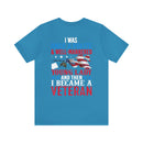 From Polite to Veteran: Military Design T-Shirt - 'Once a Polite & Well-Mannered Young Lady, Now a Proud Veteran'