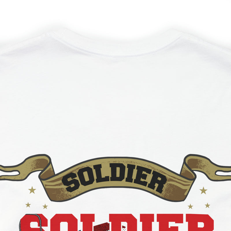 Veteran Pride: 'I Was a Soldier, I Am a Soldier, I Will Always Be a Soldier' Military Design T-Shirt