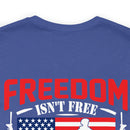 Veteran's Tribute: Military Design T-Shirt - 'Freedom Isn't Free, I Paid for It