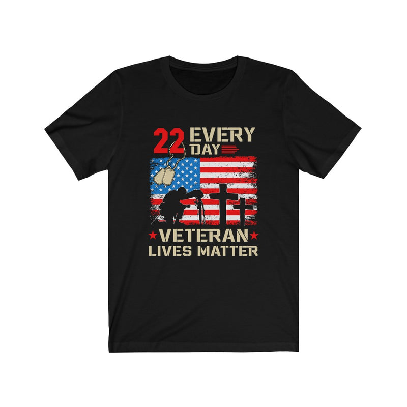 US Military Every 22 DAY Veteran Lives Matter Unisex Short Sleeve Shirt.