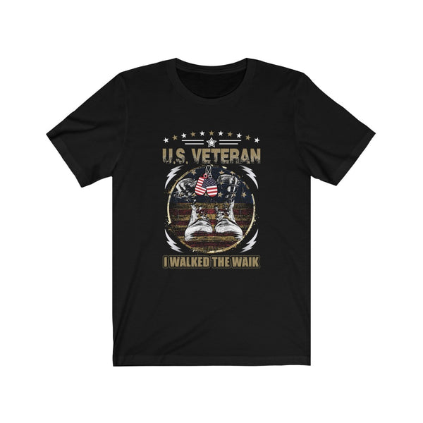 US Military Veteran I Walked The Walk Unisex Short Sleeve Shirt.