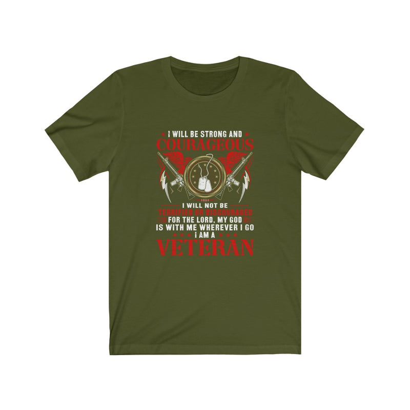 US Military I Will Be Strong And Courageous Veteran Unisex Short Sleeve Shirt.