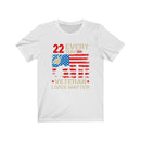 US Military Every 22 DAY Veteran Lives Matter Unisex Short Sleeve Shirt.