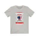 US Military I'm Proud Of Many Things In Life Unisex Short Sleeve Shirt.