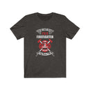 US I’m not crazy because I’m a firefighter Unisex Short Sleeve Shirt.