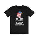 US Military DD-214 It's A Veteran Thing You Wouldn't Understand Unisex Short Sleeve Shirt.