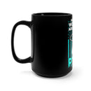PTSD Wear Teal Support the Troops 15oz Black Ceramic Mug