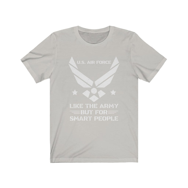 US Military Veteran Like a Smart Peoples Unisex Short Sleeve Shirt.