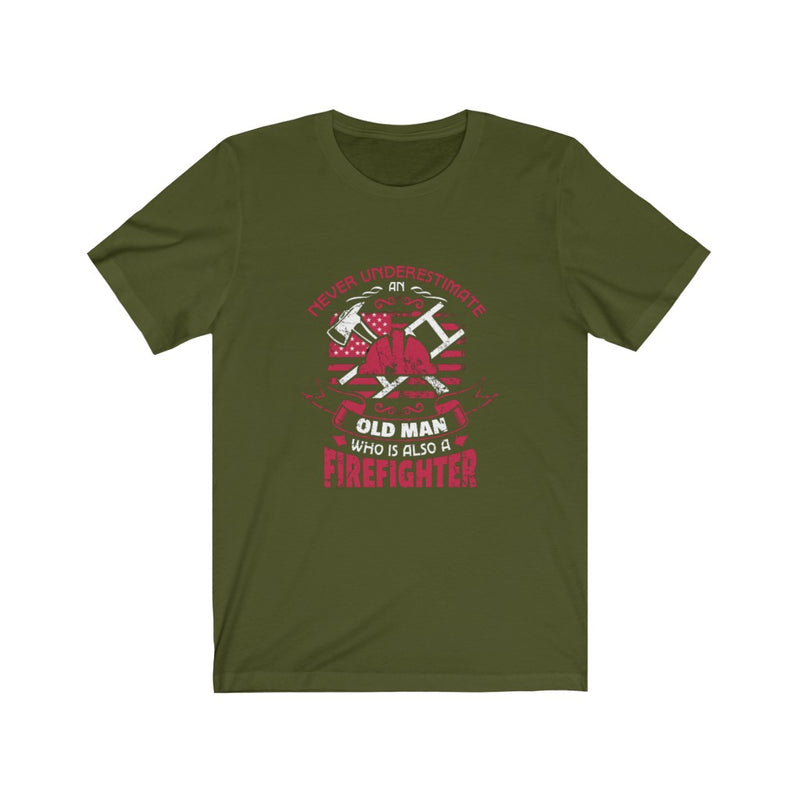 US Never Underestimate an Old Man Who is also a Firefighter Unisex Short Sleeve Shirt.