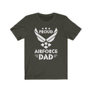 US Military Proud of Air Force Dad Veteran Unisex Short Sleeve Shirt.