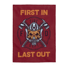 First In Last Out Fireman Blanket-Firefighter Gift.