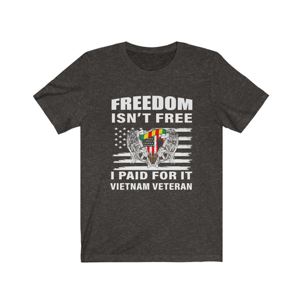 US Military Freedom Is Not Free I Paid For It Unisex Short Sleeve Shirt.