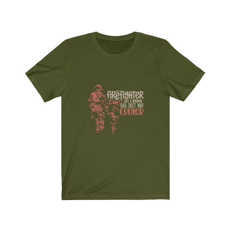 US Air Force I am a firefighter Like A Normal Dad Unisex Short Sleeve Shirt.