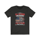 US Military America Needed Me I May Be Older Veteran Unisex Short Sleeve Shirt.