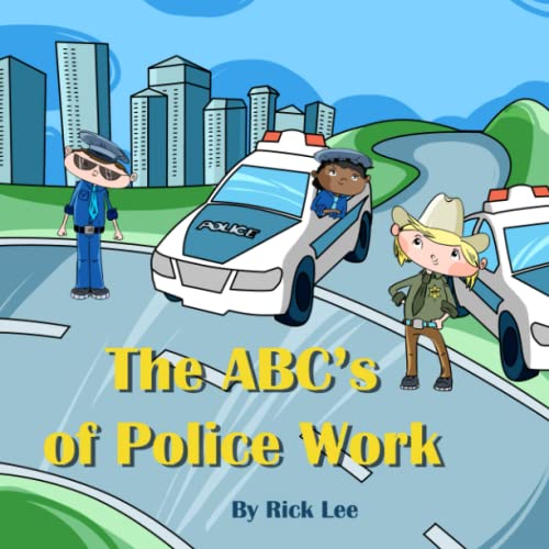 The ABC's of Police Work.