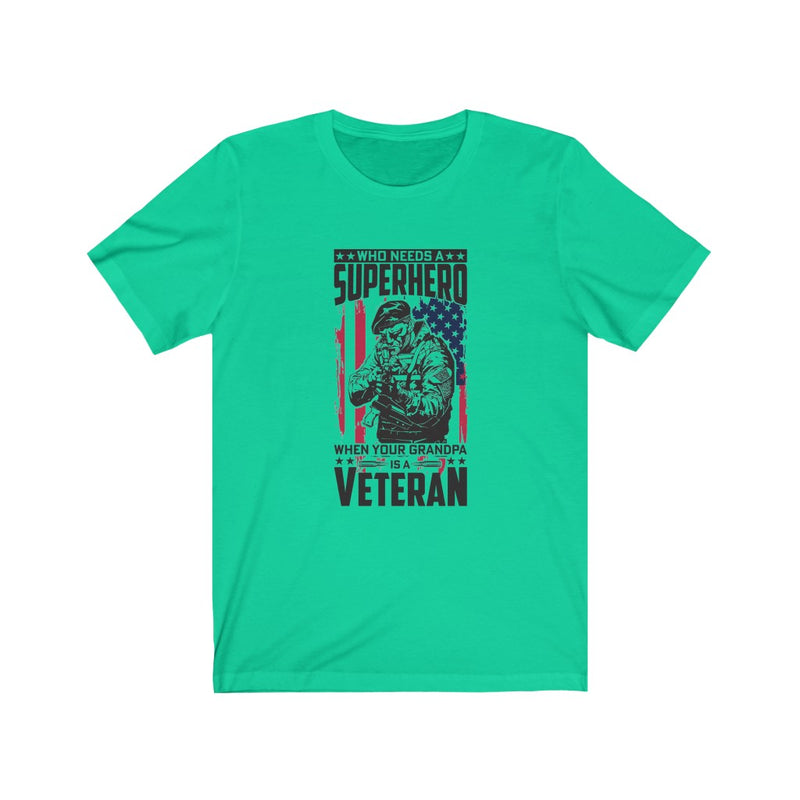 US Army Who needs a super hoer when your grandpa is veteran Unisex Short Sleeve Shirt.