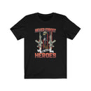 US Military Veteran Never Forget Our Fallen Heroes Unisex Short Sleeve Shirt.