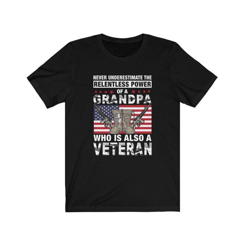 US Military Never Underestimate The Power Of Grandpa Veteran Unisex Short Sleeve Shirt.