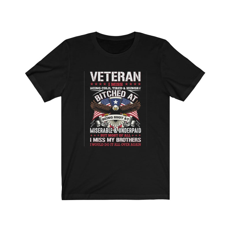 US Air Force Veteran I miss being cool, Tired And Hungry Unisex Short Sleeve Shirt.
