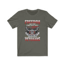 US Military Freedom Is Not Free Veteran Military Unisex Short Sleeve Shirt.