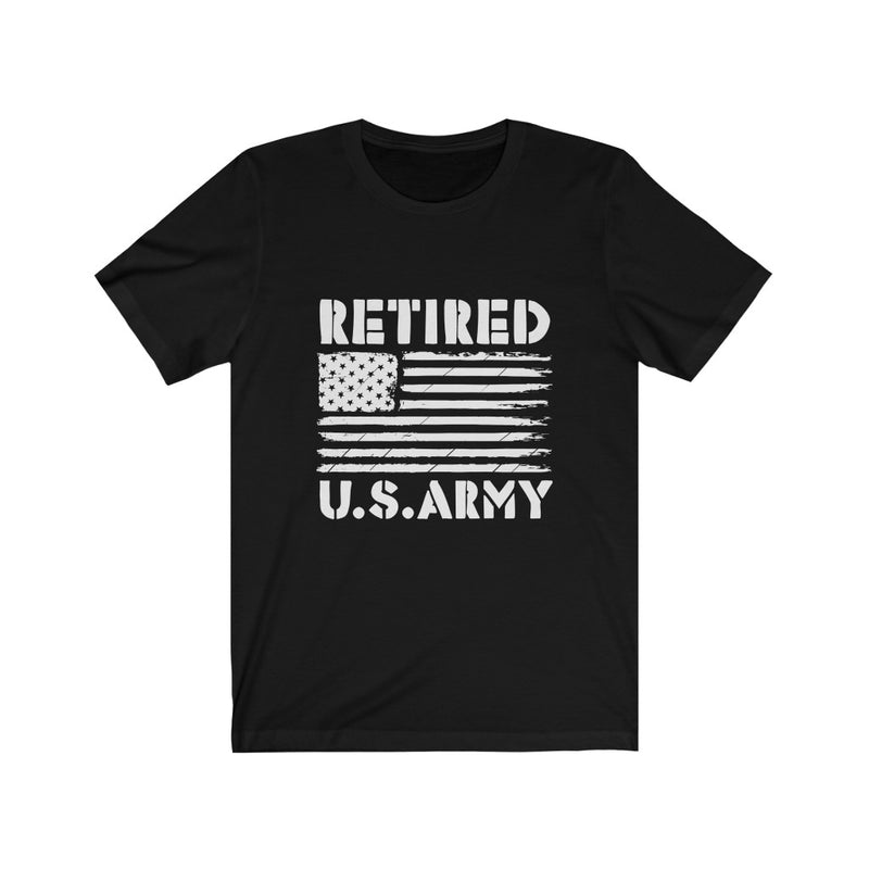 US Army Retired Military Gift Veteran Unisex Short Sleeve Shirt.