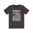 US Military Never Underestimate The Power Of Grandpa Veteran Unisex Short Sleeve Shirt.