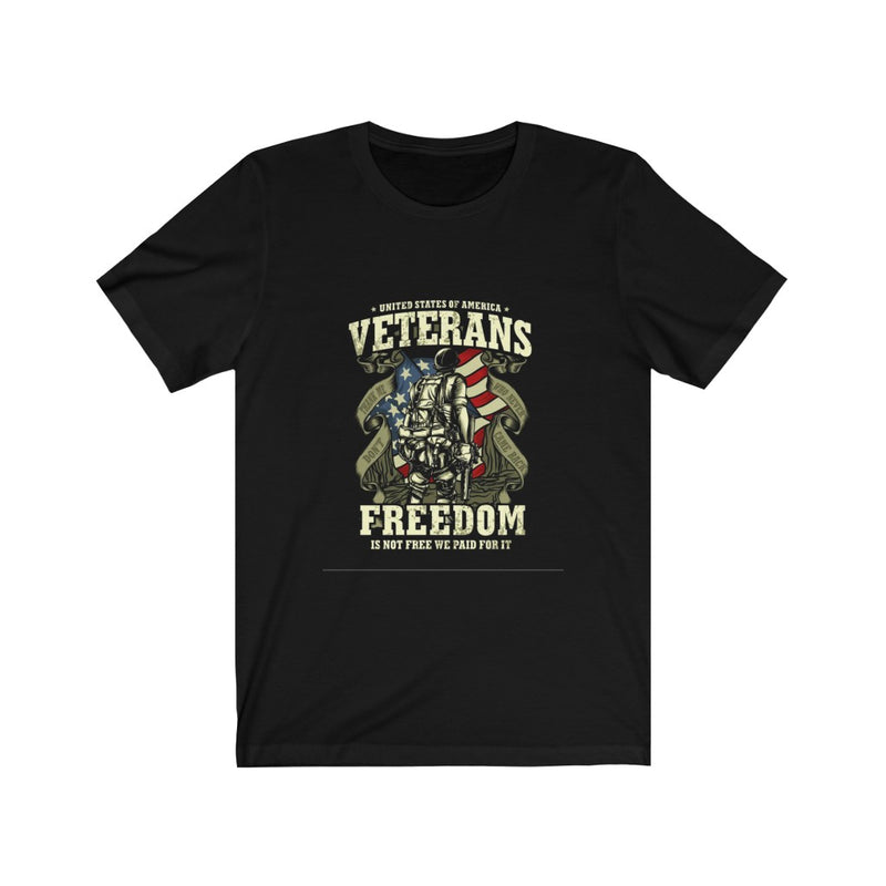 US Army Freedom Is Not Free We Paid For It Unisex Short Sleeve Shirt.