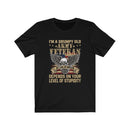 US Military I'M A Grumpy Old Army Veteran Unisex Short Sleeve Shirt.