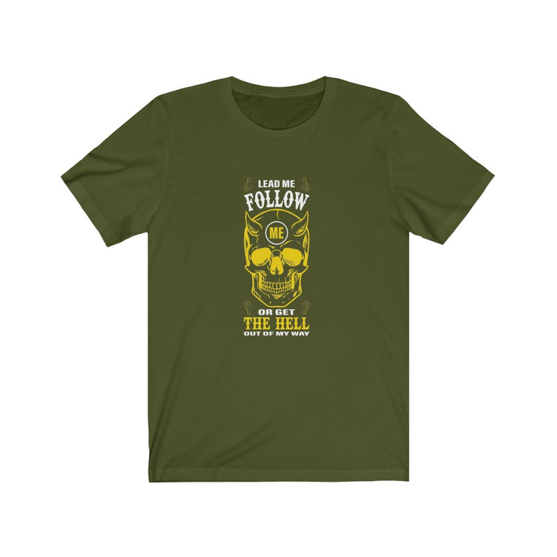 US Air Force Lead me follow me or get the hell out of my way Unisex Short Sleeve Shirt.