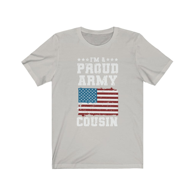 US Military I'M A Proud Army Cousin Unisex Short Sleeve Shirt.