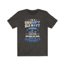 US Military I'M Grumpy Old Navy Force Veteran Unisex Short Sleeve Shirt.