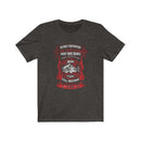 US Retired firefighters We might be out might have beards Unisex Short Sleeve Shirt.