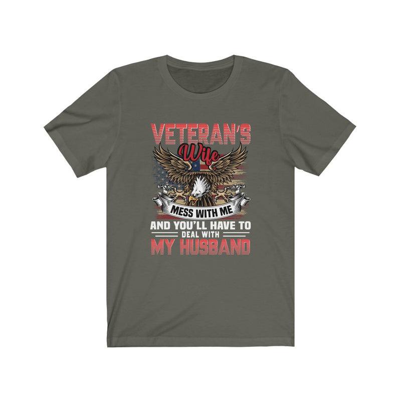 US Military Veteran's Wife Mess With Me Unisex Short Sleeve Shirt.