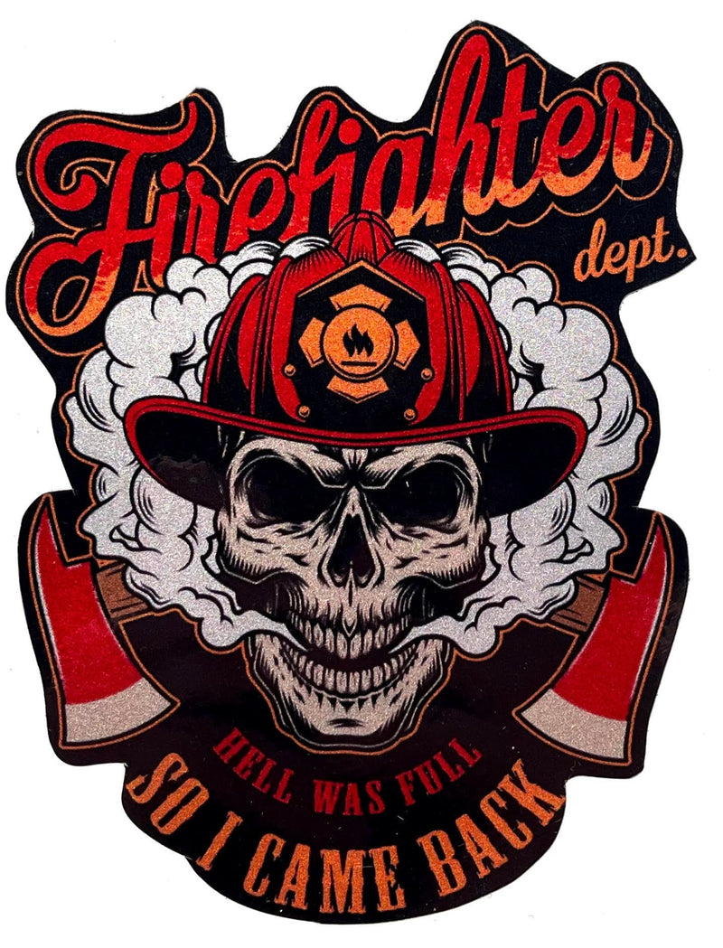 Hell Was Full So I Came Back Decal-Firefighter Skull and Axes.